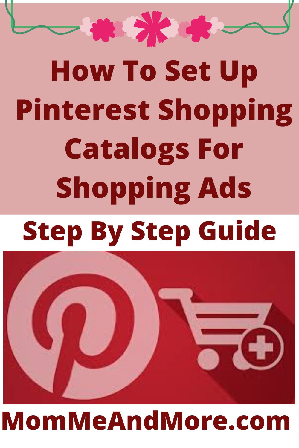 Step By Step Guide How To Set Up Pinterest Shopping Catalogs MomMe
