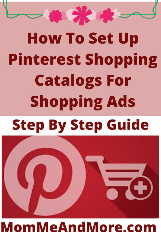 Step By Step Guide How To Set Up Pinterest Shopping Catalogs